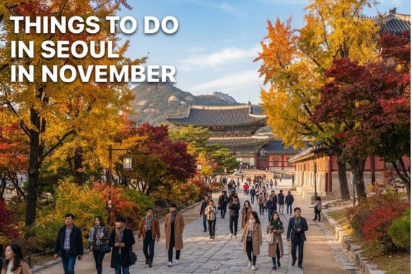 Things to Do in Seoul in November