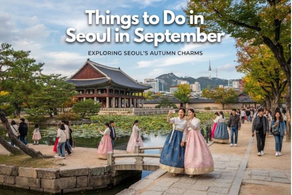 Things to Do in Seoul in September