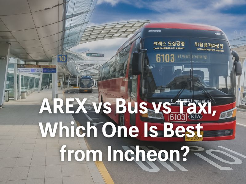AREX vs Bus vs Taxi, Which One Is Best from Incheon (2)