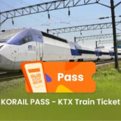 KORAIL PASS - KTX Train Ticket